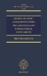 Trevor Hartley, Trevor (Professor Emeritus of Law Hartley, Trevor C Hartley, Trevor C. Hartley, Hartley Trevor - CHOICE OF COURT AGREEMENTS UNDER