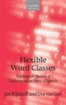 Eva van Lier, Jan Rijkhoff, Jan Lier Rijkhoff, Eva van Lier, Jan Rijkhoff, Rijkhoff Jan... - Flexible Word Classes