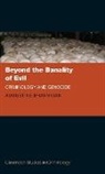 Augustine Brannigan, Augustine (Emeritus Professor of Sociol Brannigan - Beyond the Banality of Evil