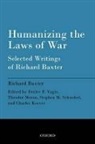 Richard Baxter, Theodor Meron, Detlev F. Vagts, Charles Keever, Keever Charles, Theodor Meron... - Humanizing the Laws of War