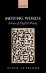 Derek Attridge, Derek (Professor of English Attridge, Derek D. Attridge - Moving Words