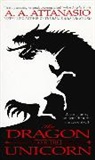 A. A. Attanasio, A.a. Attanasio, Attanasio A.A. - The Dragon and The Unicorn