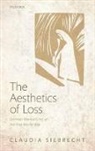 Claudia Siebrecht, Claudia (Lecturer in Modern European History Siebrecht, Siebrecht Claudia - The Aesthetics of Loss