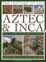 David M Jones, David M. Jones, Jones David M., Charles Phillips, Charles Jones Phillips, Phillips Charles - History of the Atzec & Inca: Two Illustrated Reference Books