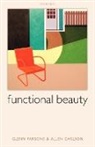 Allen Carlson, Allen (University of Alberta) Carlson, Glenn Parsons, Glenn (Ryerson University Parsons, Glenn/ Carlson Parsons - Functional Beauty