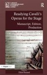 Ellen Rosand, Ellen Rosand, Rosand Ellen - Readying Cavalli''s Operas for the Stage