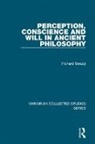 Richard Sorabji, Sorabji Richard - Perception, Conscience and Will in Ancient Philosophy