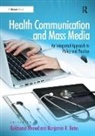 Rukhsana Ahmed, Rukhsana (EDT)/ Bates Ahmed, Rukhsana Ahmed, Ahmed Rukhsana, Benjamin R. Bates, Bates Benjamin R. - Health Communication and Mass Media