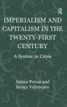 Humberto Márquez Covarrubias, Humberto Marquez, Humberto Márquez, James Petras, James F. Petras, James F. Veltmeyer Petras... - Imperialism and Capitalism in the Twenty-First Century