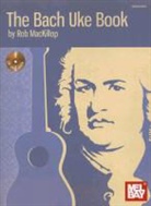Rob Mackillop - The Bach Uke Book