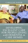 Caroline Baker - Developing Excellent Care for People Living With Dementia