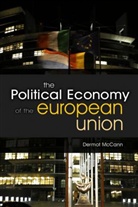 D Mccann, Dermot McCann, Dermott McCann, McCann Dermot - Political Economy of the European Union