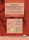 Ulrich M¿ller, Ulrich Muller, Ulrich (Fachbereich Chemie Muller, Ulrich Müller - Symmetry Relationships Between Crystal Structures