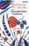 Julian Baldick - Mystical Islam
