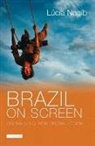 Lucia Nagib, Lúcia Nagib, Lucia Nagib, Lúcia Nagib, Julian Ross - Brazil on Screen