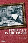 Melanie Bell - Femininity in the Frame