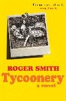 Roger Smith - Tycoonery