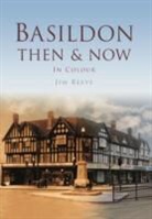 Jim Reeve - Basildon Then and Now