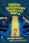 Emmett, Jonathan Emmett - Danny Dreadnought Saves the World