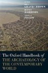 Paul (Honorary Senior Research Assoc Graves-Brown, Paul Harrison Graves-Brown, Paul Graves-Brown, Paul (Honorary Senior Research Associate Graves-Brown, Graves-Brown Paul, Rodney Harrison... - Oxford Handbook of the Archaeology of the Contemporary World