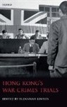 Suzannah Linton, Suzannah (Professor of International Law Linton, Suzannah Linton, Suzannah (Professor of International Law Linton, Linton Suzannah - Hong Kong''s War Crimes Trials