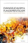 David W. Bebbington, David W. (Professor of History Bebbington, David W. Jones Bebbington, David Ceri Jones, David Bebbington, David W. Bebbington... - Evangelicalism and Fundamentalism in the United Kingdom During the