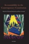 Nicholas Bamforth, Nicholas (Fellow in Law Bamforth, Nicholas Leyland Bamforth, Peter Leyland, Nicholas Bamforth, Nicholas (Fellow in Law Bamforth... - Accountability in the Contemporary Constitution