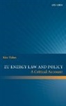 Kim Talus, Kim (Professor of European Law Talus, Talus Kim - Eu Energy Law and Policy
