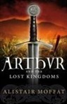 Alistair Moffat - Arthur and the Lost Kingdoms