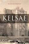 Alistair Moffat - Kelsae