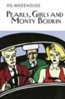P. G. Wodehouse, P.G. Wodehouse - Pearls, Girls and Monty Bodkin