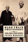 Peter Messent - Mark Twain and Male Friendship