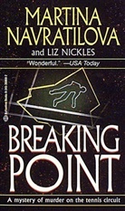 Martina Navratilova, Liz Nickles - Breaking Point