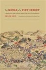 Zhang Daye, Zhang/ Tian Daye - World of a Tiny Insect