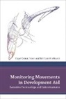Casper Bruun Jensen, Casper Bruun (Associate Professor Jensen, Casper Bruun Winthereik Jensen, Brit Ross Winthereik, Brit Ross (Associate Professor Winthereik, Geoffrey C. Bowker - Monitoring Movements in Development Aid
