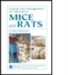 F. Claire Hankenson, F. Claire (University of Pennsylvania Hankenson, Hankenson Claire Hankenson, Paul Makidon - Critical Care Management for Laboratory Mice and Rats