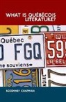 Rosemary Chapman - What Is Quebecois Literature?