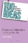 Patricia Babtie, Emerson Jane - 100 Ideas for Primary Teachers: Numeracy Difficulties and Dyscalculia