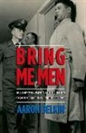 Aaron Belkin - Bring Me Men