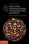 Caroline E. Foster, Caroline E. (University of Auckland) Foster - SCIENCE AND PRECAUTIONARY PRINCIP