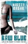 Kirsty Eagar, Kirsty Eager - Raw Blue