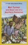 Katie Schmid, Katie Kelley Schmid - Nat Turner and Slave Life on a Southern Plantation