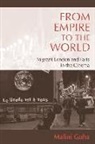 Guha, Malini Guha - From Empire to the World