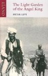 Levi, Peter Levi - Light Garden of the Angel King