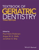 P Holm-Pedersen, Poul Holm-Pedersen, Poul (EDT)/ Walls Holm-Pedersen, Poul (Emeritus Professor At the Dep Holm-Pedersen, Poul Walls Holm-Pedersen, Poul Holm Pedersan... - Textbook of Geriatric Dentistry