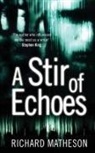 Richard Matheson - A Stir of Echoes