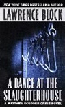 Lawrence Block, Block Lawrence - A Dance at the Slaughterhouse