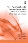 William T. Tow, William T. Walton Tow, Tow William T., Dr David Joseph Tow Walton, Rikki Kersten, William T. Tow... - New Approaches to Human Security in the Asia-Pacific
