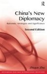 Zhiqun Zhu, Zhu Zhiqun - China''s New Diplomacy