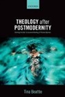 Tina Beattie, Tina (Professor of Catholic Studies Beattie, Tina T. Beattie, Beattie Tina - Theology After Postmodernity